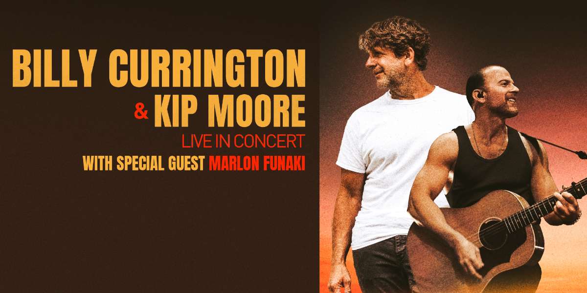 Billy Currington & Kip Moore